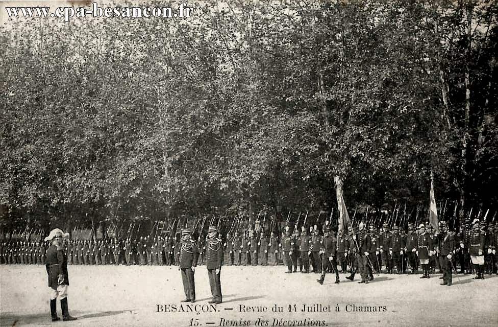 BESANÇON. - Revue du 14 Juillet à Chamars - 15. - Remise des Décorations.